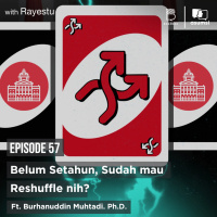 Belum Setahun Sudah Mau Reshuffle Ft. Burhanuddin Muhtadi PhD.