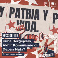 Kuba Bergejolak, Akhir Komunisme di Depan Mata? Ft. Nur Iman Subono