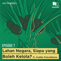 Lahan Negara, Siapa yang Boleh Kelola? ft Andika Putraditama