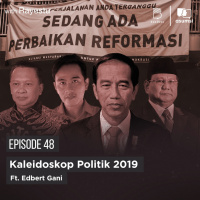 Kaleidoskop Politik 2019 Ft. Edbert Gani
