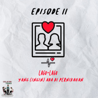 EPISODE 11 - Lagu Pernikahan Yang (Ingin) Ada Di Pernikahan Feat Dimaz Ardhan Zaini (@Dimazed)