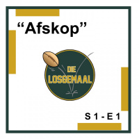 Die Losgemaal - Afskop (S1-E1)