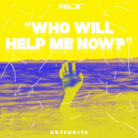 Vol.3 - Depresi: Who Will Help Me Now?