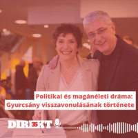 Direkt36 podcast #123 – Politikai és magánéleti dráma: Gyurcsány visszavonulásának története