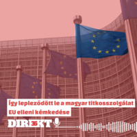 Direkt36 podcast #127 – Így lepleződött le a magyar titkosszolgálat EU elleni kémkedése