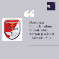 CELOTEHAN GUE #EPS 24 - Nostalgia Vanlith tahun 91