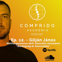 Ep. 12. - Gilján János - Boldogságról, szerelemről, szexről kendőzetlenül férfinyelven