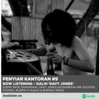 Episode #9 - SCENE INDIE SAMARINDA, DAVY JONES-SOUNDRENALINE SUCCESS STORIES, MURPHY’S RADIO amp BORNEO PRIDE