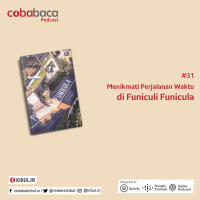 #31 - Menikmati Perjalanan Waktu di Funiculi Funicula