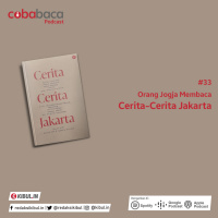 #33 - Orang Jogja Membaca Cerita-Cerita Jakarta