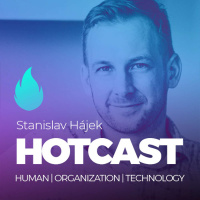 HOTCAST - Stanislav Hájek o digitálním leadershipu a nových způsobech práce