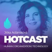 HOTCAST - Jitka Adámková o digitálních inovacích a leadershipu nejen v HR