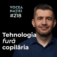 Podcast #VN Vocea Nației #218