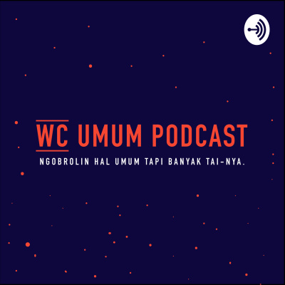 Wc Umum Podcast
