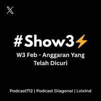 #Show3⚡️W3 Feb25 - Anggaran yang Telah Dicuri
