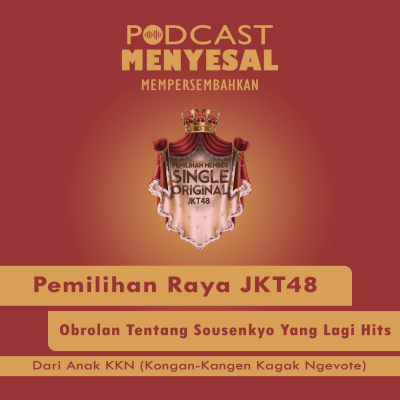 Podcast Menyesal