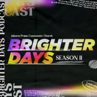 Brighter Days with Alvi Radjagukguk and Irwan Rosali on Small Groups and Discipleship
