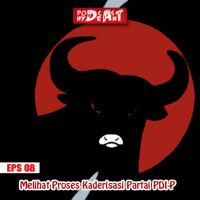 08. Ngomongin Proses Politik PDI Perjuangan with Endy Pardamean