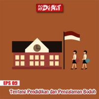 09. Pendidikan di Indonesia dan Bodohnya Sekelompok Murid