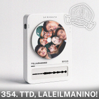 354. TTD, LALEILMANINO!