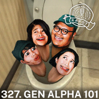 327. Gen Alpha 101
