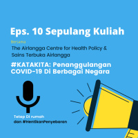 Eps. 10 Sepulang Kuliah: Penanggulangan Covid-19 di Berbagai Negara