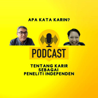 S4 EP 15 - Ngobrol bareng Karin tentang karir sebagai peneliti independen