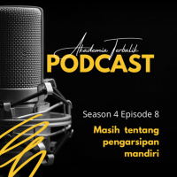 S4 EP8 Masih tentang pengarsipan mandiri