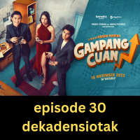 30. Ngomongin film Gampang Cuan