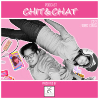CHITampCHAT EP.2 - PORSI CINTA