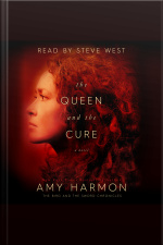 The Queen And The Cure: The Bird And The Sword Chronicles