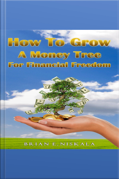 How To Grow A Money Tree For Financial Freedom