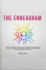 The Enneagram: Learn The 9 Personality Types For Healthy Relationships A Complete Guide To Self-realization  Self-discovery Using The Wisdom Of The Enneagram: Best Enneagram Audiobooks  Books Book 1