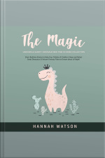 The Magic Unicorn  Sleepy Dinosaur Bed Time Stories Collection: Short Bedtime Stories To Help Your Children  Toddlers Sleep And Relax! Great Dinosaurs  Unicorn Fantasy Tales To Dream About All Night!