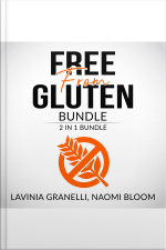 Free From Gluten Bundle: 2 In 1 Bundle, Gluten Free Lifestyle, And Clean Gut