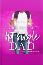 Hot Single Dad (book Boyfriends 3)