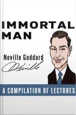 Immortal Man - A Compilation Of Lectures