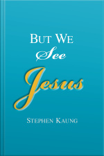 But We See Jesus