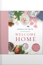 Welcome Home: A Cozy Minimalist Guide To Decorating And Hosting All Year Round