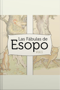 Las Fábulas de Esopo - Vol 1