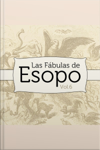 Las Fábulas de Esopo - Vol 6