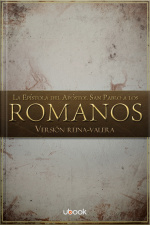 La Epístola del Apóstol San Pablo a los Romanos