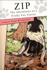 Zip, the Adventures of a Frisky Fox Terrier