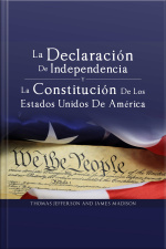 Declaracion De Independencia Y Constitucion De Los Estados Unidos De America