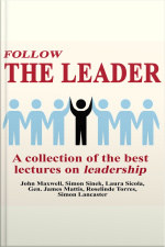 Follow The Leader - A Collection Of The Best Lectures On Leadership