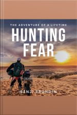 Hunting Fear - The Adventure Of A Lifetime