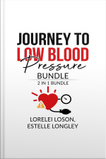 Journey To Low Blood Pressure Bundle: 2 In 1 Bundle, Blood Pressure Down, And Dash Diet Meal