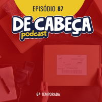 De Cabeça 87: Como funciona um e-commerce de dropshipping de sucesso, com Leo Avila da Olympos