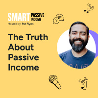 SPI 854: The Truth About Passive Income