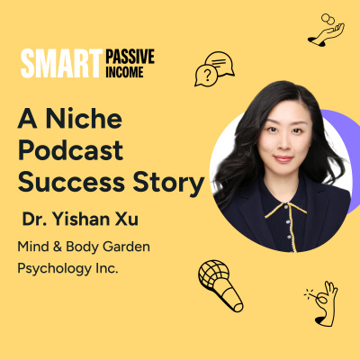 The Smart Passive Income Online Business And Blogging Podcast